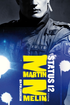 Status 12 (e-bok) av Martin Melin