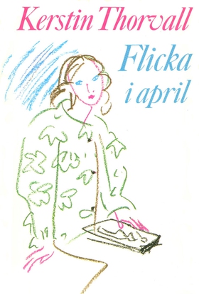 Flicka i april (e-bok) av Kerstin Thorvall