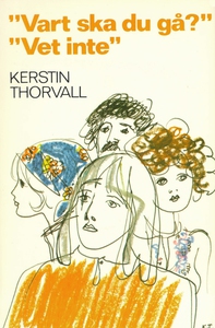 "Vart ska du gå?" "Vet inte" (e-bok) av Kerstin
