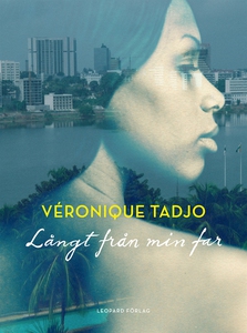 Långt från min far (e-bok) av Véronique Tadjo