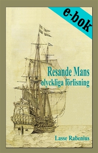 Resande Mans olyckliga förlisning (e-bok) av La