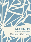 Margot: en novell ur Preludier