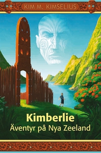 Kimberlie Äventyr på Nya Zeeland (e-bok) av Kim