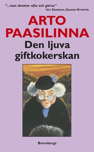 Den ljuva giftkokerskan (e-bok) av Arto Paasili