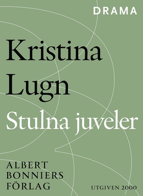 Stulna juveler (e-bok) av Kristina Lugn