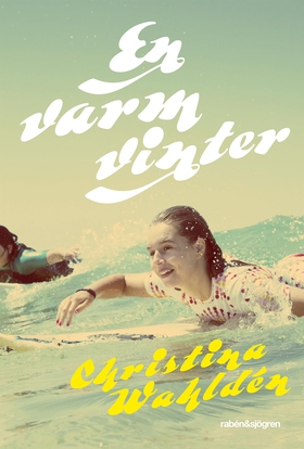 En varm vinter (e-bok) av Christina Wahldén