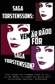 Vem är rädd för Saga Torstensson?