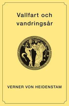 Vallfart och vandringsår (e-bok) av Verner von 