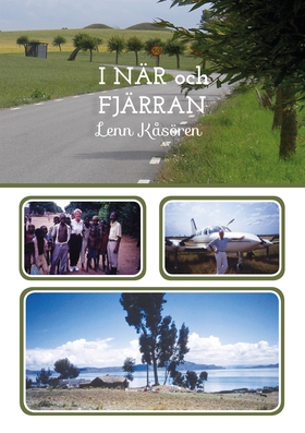 I NÄR och FJÄRRAN (e-bok) av Lenn Kåsören