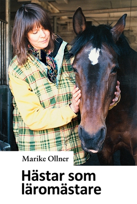 Hästar som läromästare (e-bok) av Marike Ollner