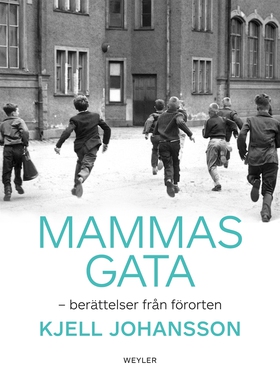 Mammas gata (e-bok) av Kjell Johansson