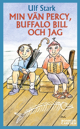 Min vän Percy, Buffalo Bill och jag (e-bok) av