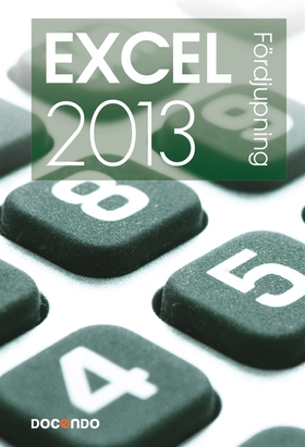 Excel 2013 Fördjupning (e-bok) av Eva Ansell