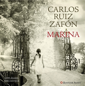 Marina (ljudbok) av Carlos Ruiz Zafón, Carlos R