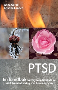 PTSD : En handbok för Dig som drabbats av psyki