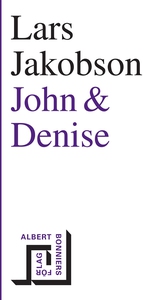 John & Denise (e-bok) av Lars Jakobson