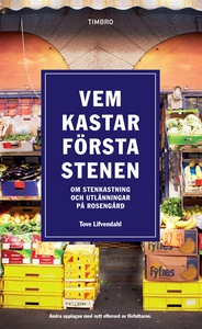 Vem kastar första stenen? (e-bok) av Tove Lifve
