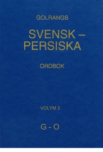 Golrangs svensk persiska ordbok, volym 2, G - O