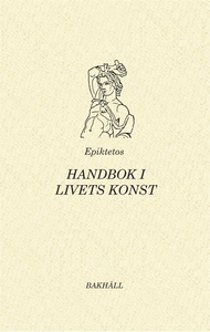 Handbok i livets konst (e-bok) av Epiktetos, E