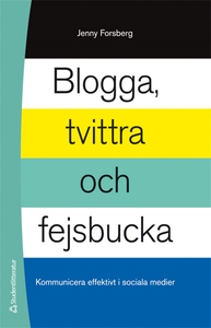 Blogga, tvittra och fejsbucka (e-bok) av Jenny