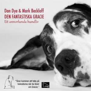 Den fantastiska Gracie : Ett annorlunda hundliv
