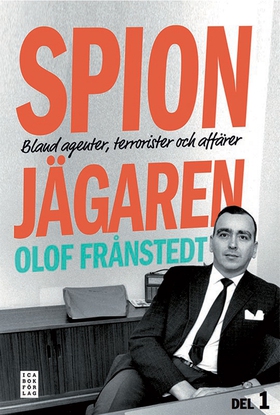 Spionjägaren - Del 1 (e-bok) av Olof Frånstedt