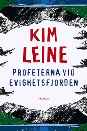 Profeterna vid Evighetsfjorden (e-bok) av Kim L