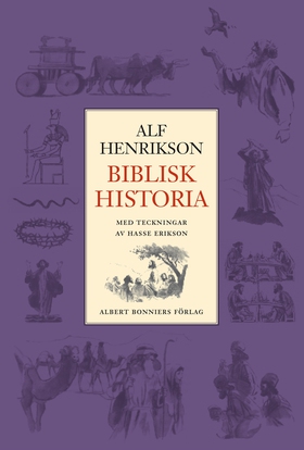 Biblisk historia (e-bok) av Alf Henrikson