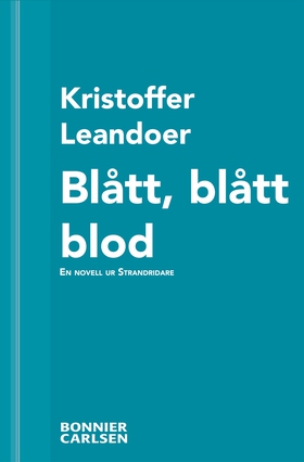 Blått, blått blod : En skräcknovell ur Strandri