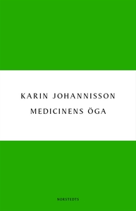 Medicinens öga - Sjukdom, medicin och samhälle