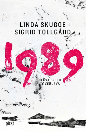 1989 - leva eller överleva (e-bok) av Linda Sku
