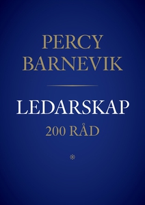 Ledarskap - 200 råd av Percy Barnevik (e-bok) a