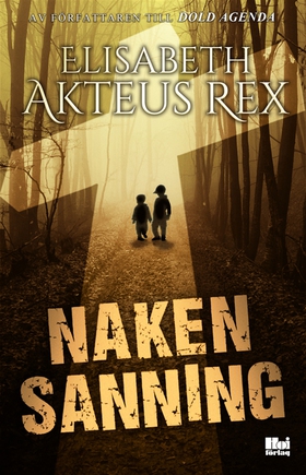 Naken sanning (e-bok) av Elisabeth Akteus Rex