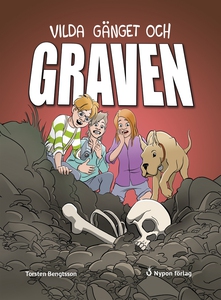 Vilda gänget och graven (e-bok) av Torsten Beng