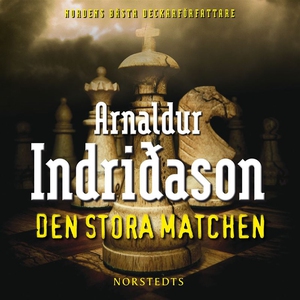 Den stora matchen (ljudbok) av Arnaldur Indrida