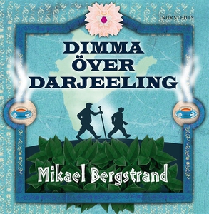 Dimma över Darjeeling (ljudbok) av Mikael Bergs