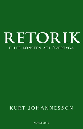 Retorik eller konsten att övertyga (e-bok) av K