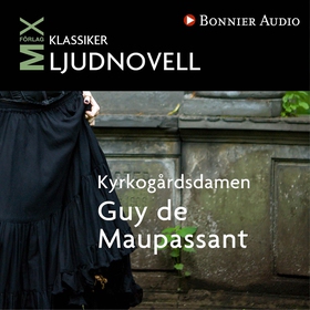 Kyrkogårdsdamen: novell (ljudbok) av Guy de Mau