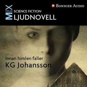 Innan himlen faller (ljudbok) av KG Johansson