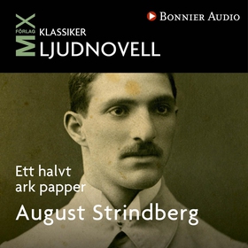 Ett halvt ark papper (ljudbok) av August Strind