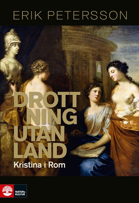 Drottning utan land : Kristina i Rom (e-bok) av