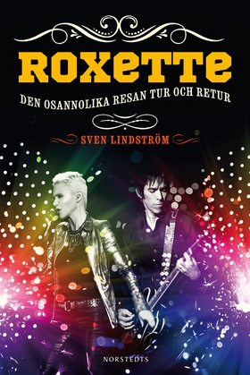 Roxette : den osannolika resan tur och retur (e