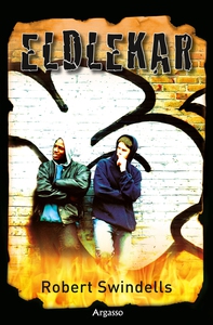 Eldlekar (e-bok) av Robert Swindells