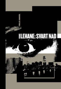 Svart nåd (e-bok) av Dennis Lehane