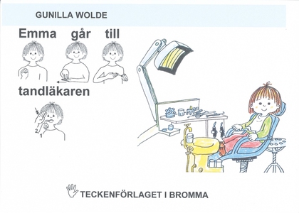 Emma går till tandläkaren - Barnbok med tecken