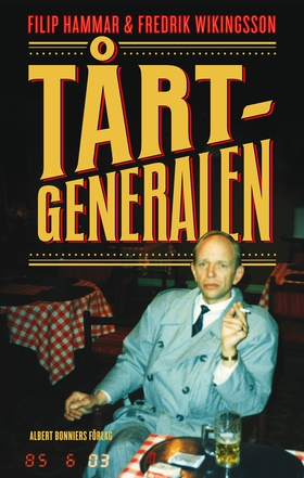 Tårtgeneralen (e-bok) av Filip Hammar, Fredrik 