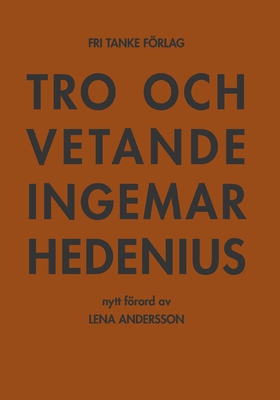 Tro och vetande (e-bok) av Ingemar Hedenius