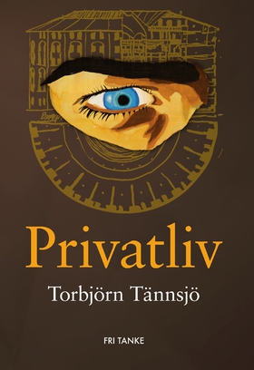 Privatliv (e-bok) av Torbjörn Tännsjö