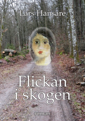 Flickan i skogen (e-bok) av Lars Hansare
