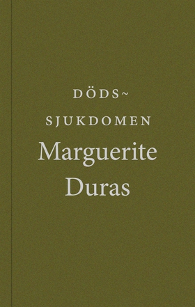 Dödssjukdomen (e-bok) av Marguerite Duras